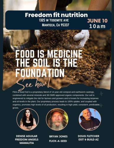 Manteca, California - June 10, 2023 - Food is Medicine the Soil is the Foundation