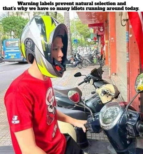 Warning labels prevent natural selection helmet
