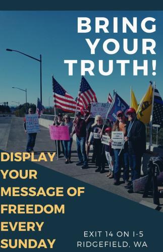 Ridgefield, Washington - Every Sunday - Display Your Message of Freedom