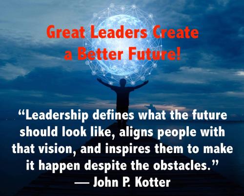 1-Leaders Create a Better Future