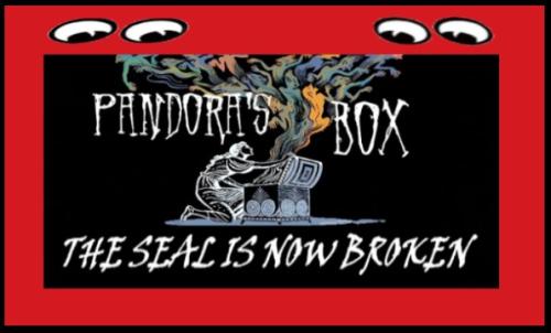 PANDORA'S BOX THE SEAL IS BROKEN