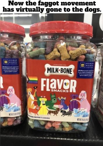 Now they want your dogs to support the faggots