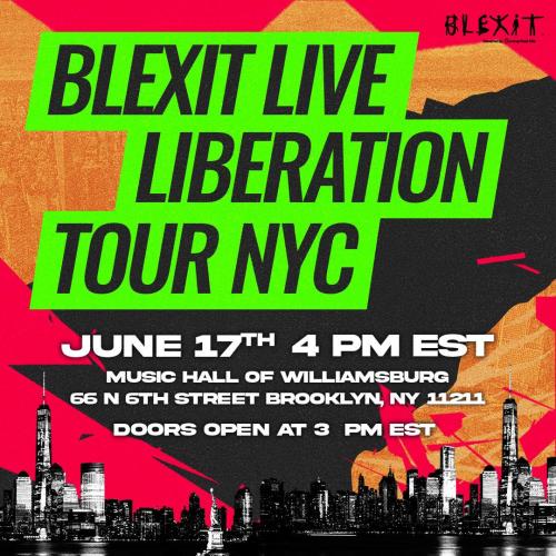 Brooklyn, New York - June 17, 2023 - Blexit Live Liberation Tour