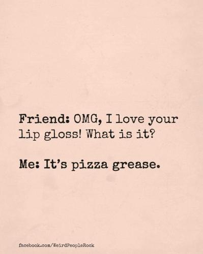 pizza grease