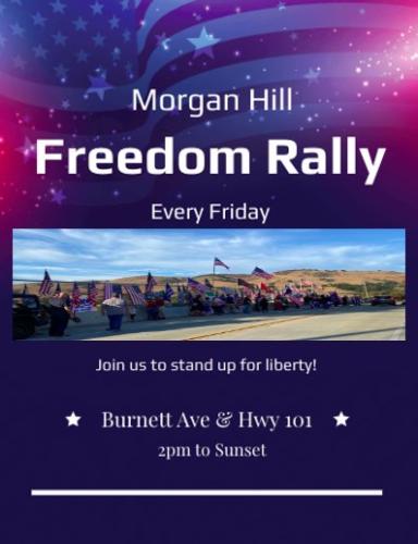 Morgan Hill, California - Every Friday - Freedom Rally