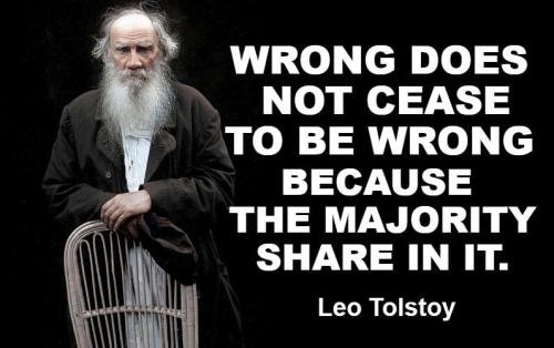 Wrong does not cease to be wrong