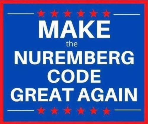 Make the Nuremberg code great again