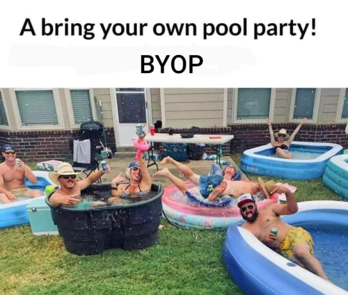 Bring your own pool party!