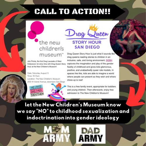 San Diego, California – Call to Action July 12, 2023 – Oppose Drag Show at New Children’s Museum