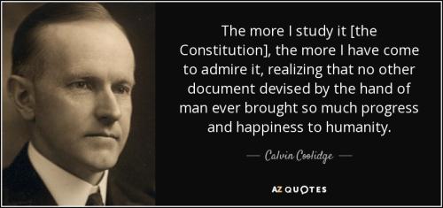 quote-the-more-i-study-it-the-constitution-the-more-i-have-come-to-admire-it-realizing-that-calvin-coolidge-67-54-51
