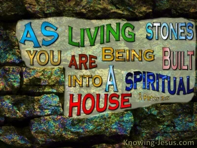 1+Peter+2-5+Living+Stones+-+A+Spiritual+House+black