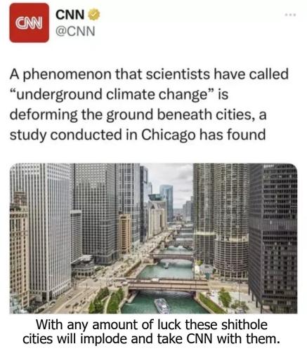 With any amount of luck all the shithole cities and CNN will implode