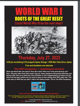 Aptos, California - July 27, 2023 - Meeting of Brave and Free Santa Cruz - WW 1 Roots of the Great Reset