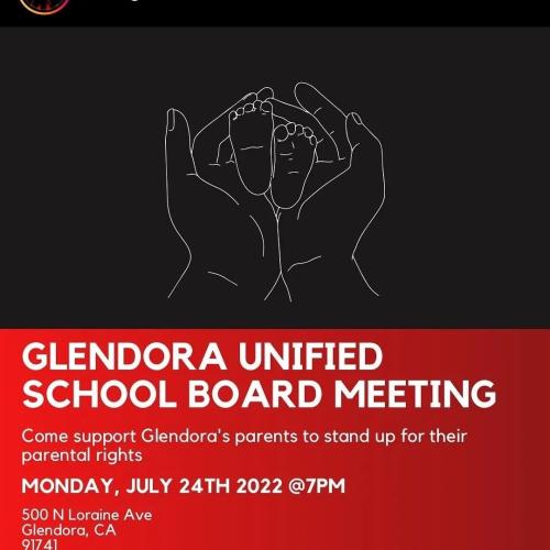 Glendora, California – July 24, 2023 – School Board Meeting – Stand Up for Parental Rights