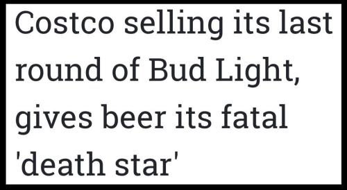 Costco cancelling Bud Light