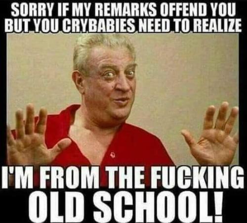 I am old school
