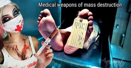 Medical Weapons Of Mass Destruction