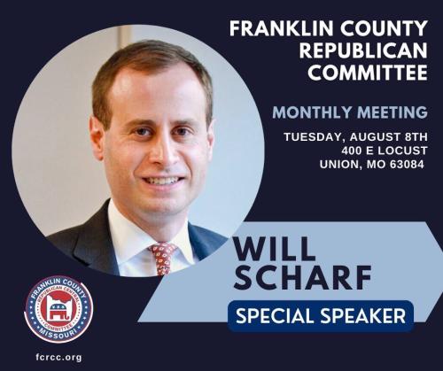 Union, Missouri - Aug 8, 2023 - Franklin County Republican Committee - Will Scharf  - Special Speaker