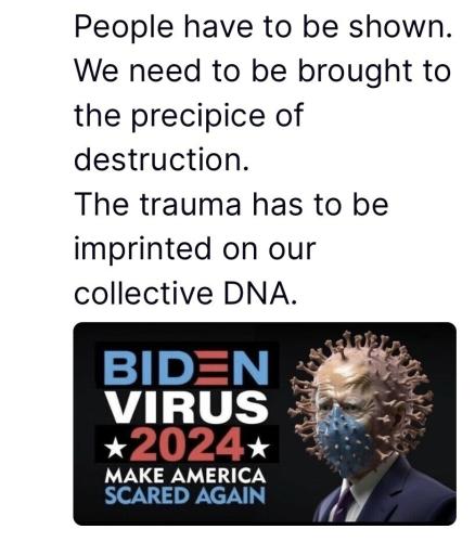 Biden Virus 2024 Make America Scared Again