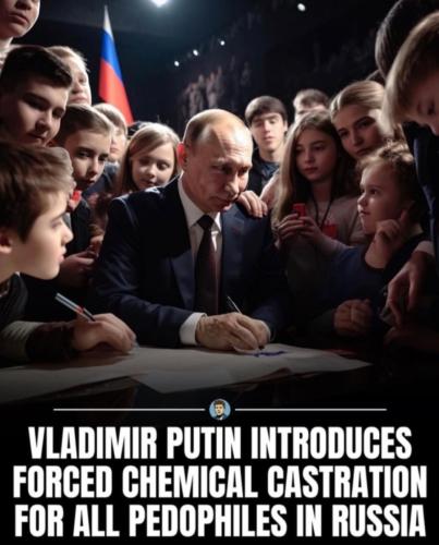 Putin introduces chemical castration for pedophiles.960px