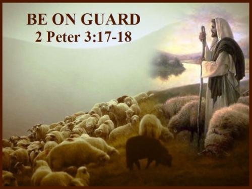 be-on-guard-2-peter-3-vs-17-18