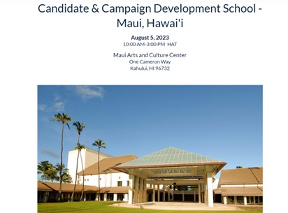 Mauii-, Hawaii - Aug 5, 2023 - Candidate and Campaign Development School