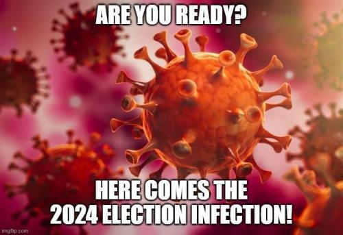 CORONAVIRUS}3{+COVID-19+2024 ELECTION  INFECTION