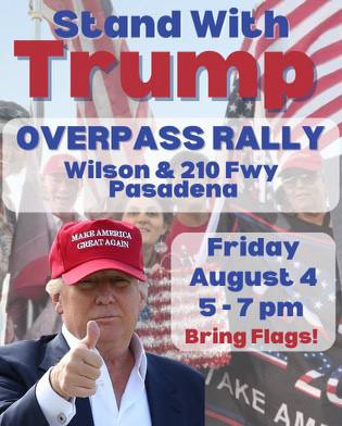 Pasadena, California - Aug 4, 2023 - Stand with Trump Overpass Rally
