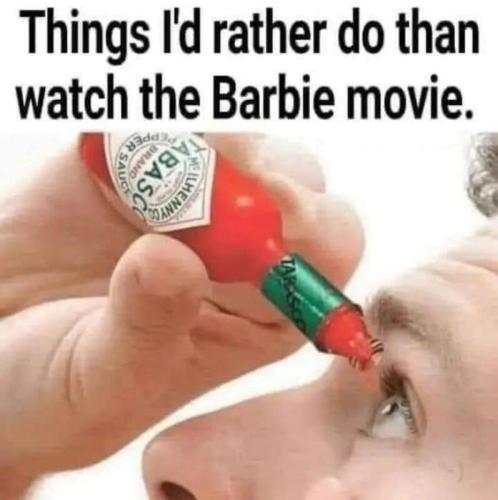 Things I'd rather do than watch the Barbie movie
