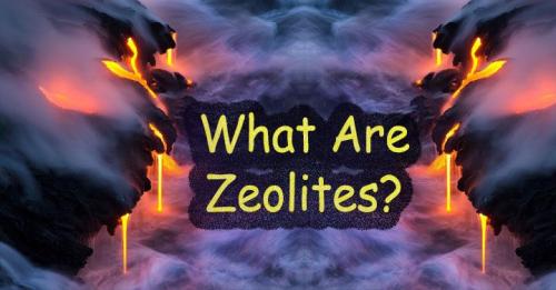 What Are Zeolites