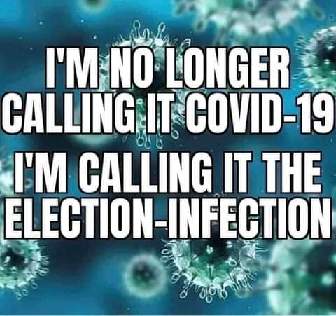 CORONAVIRUS}1{+COVID-19+ELECTION INFECTION