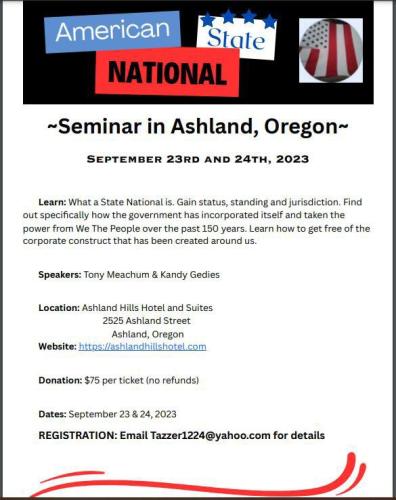 Ashland, Oregon - Sep 23 & 24, 2023 - American State National Seminar