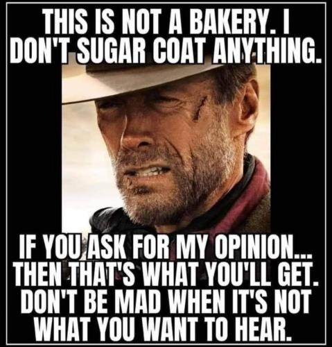 do not sugar coat
