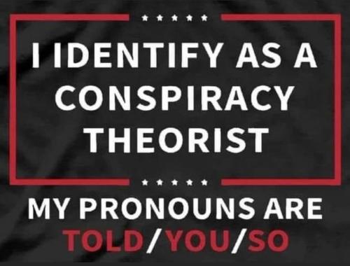 Conspiracy Theorist told you so