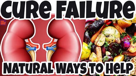 Natural Cures for KIDNEY FAILURE - What Can Help To IMPROVE Your KIDNEYS Function