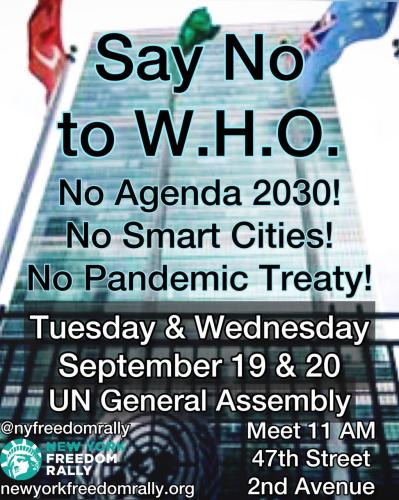 New York, New York - Sep 19 and 20, 2023 - Freedom Rally - Say NO to WHO