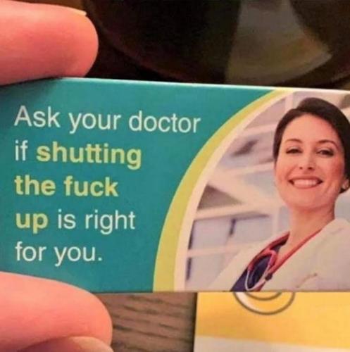 if shutting the fuck up is right for you