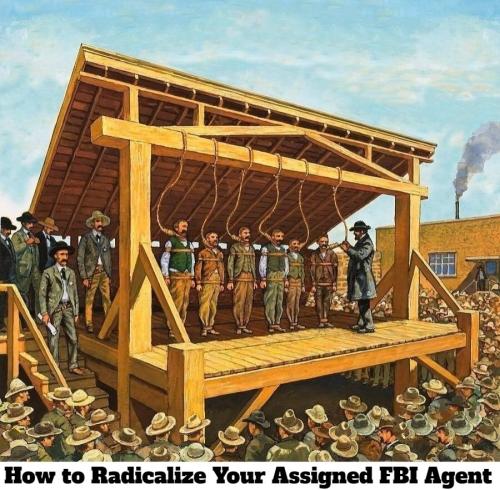 How to Radicalize Your Assigned FBI Agent part 3