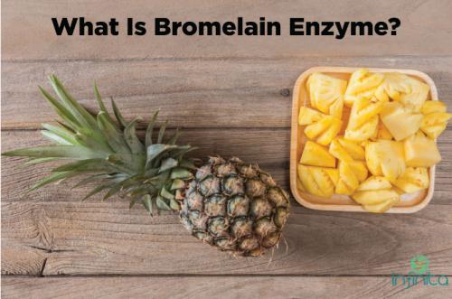 What is Bromelain Enzyme