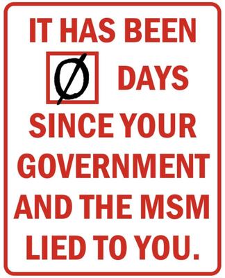 Zero_days_since_gov_and_MSM_lied_to You