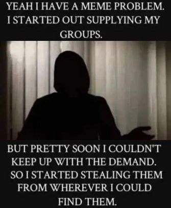 yeah i have a meme problem
