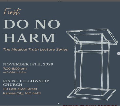 Kansas City, Missouri - Nov 14, 2023 - First Do No Harm - The Medical Truth Lecture Series