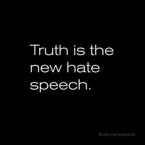 truth is hate speech