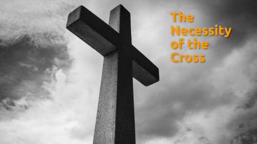 Necessity+of+the+Cross+sermon+web-355406653