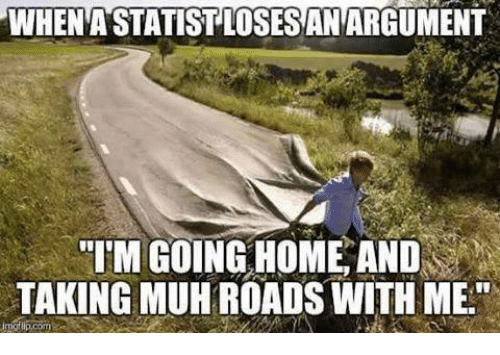 roads statist loses argument liberal