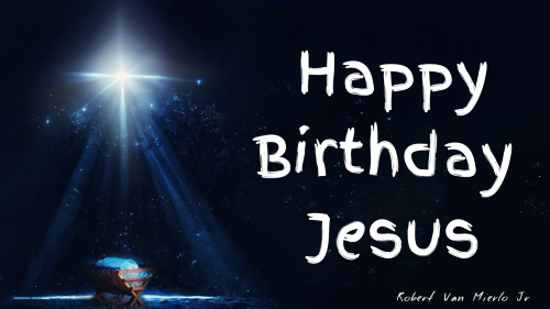 Happy Birthday Jesus
