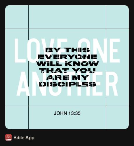 FAITH - John 13.35 NASB