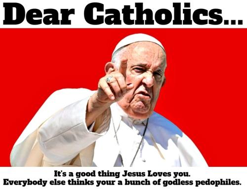 Dear Catholics