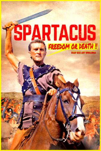 FREEDOM or DEATH SPARTACUS