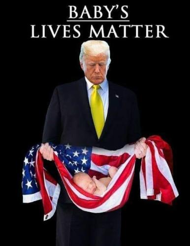 Babies Lives Matter Trump